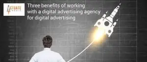 Banner of a man facing a chalkboard graph where a rocket blasts up a rising line, headlined "Three benefits of working with a digital advertising agency"